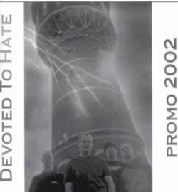 Devoted To Hate : Promo 2002